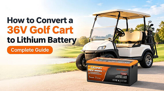 How to Convert a 36V Golf Cart to Lithium Battery: Complete Guide